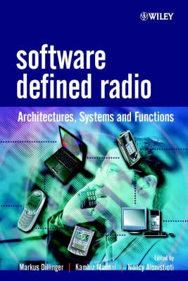 Software Defined Radio - Architectures, Systems &