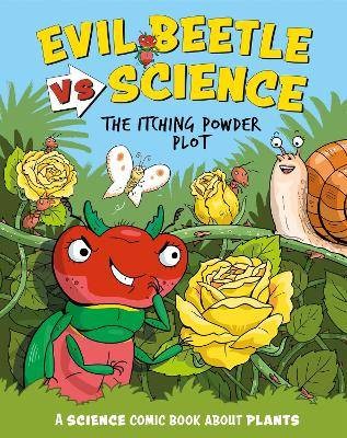 Evil Beetle Versus Science: The Itching Powder Plo