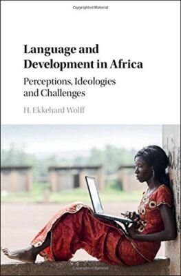 Language and Development in Africa: Perceptions, Ideologies and
