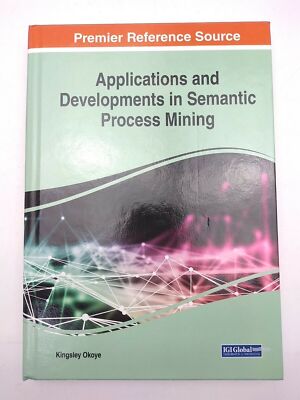 Applications and Developments in Semantic Process Mining