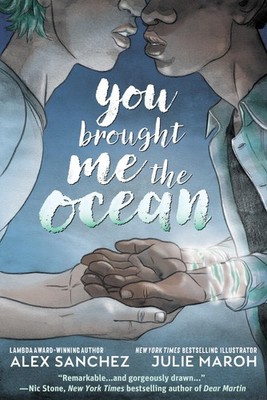 You Brought Me the Ocean Sanchez, Alex|Maroh, Julie|Bennett, Deron paperback...