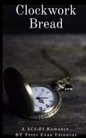 Peter Evan Fatouros | Clockwork Bread | Taschenbuch | Englisch (2022)