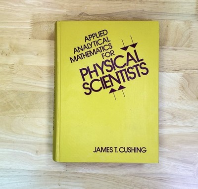 Applied Analytical Methods for Physical Scientists by Cushing 1975 HC