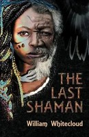 William Whitecloud | The Last Shaman | Taschenbuch | Englisch (2019)