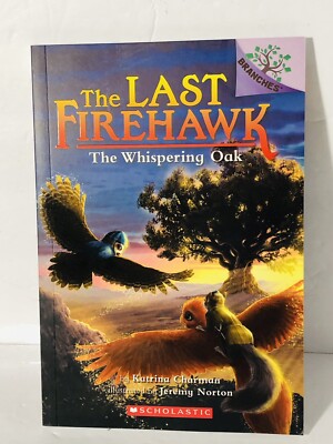 The Last Firehawk: The Whispering Oak by Katrina Charman