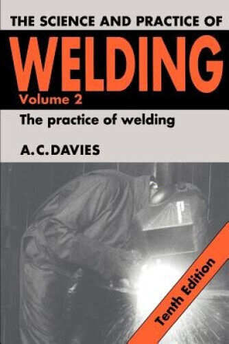 Thumbnail - The Science And Practice Of Welding: V. 2: Practice Of Welding By