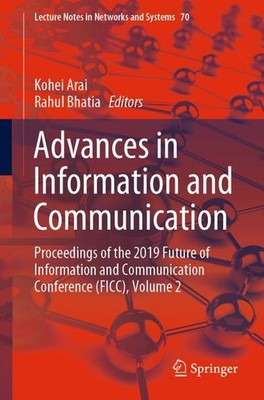 Advances in Information and Communication: Proceedings of the 2019 Future of Inf