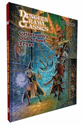 Dungeon Crawl Classics RPG: Grimtooth s Old-School Traps