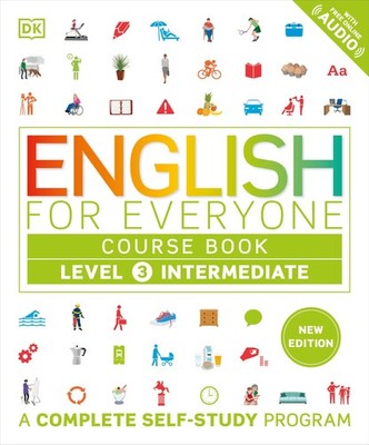 English for Everyone: Level 3 Course Book - Intermediate English: ESL for Ad...