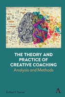 Arthur Turner | The Theory And Practice Of Creative Coaching | Buch | Englisch