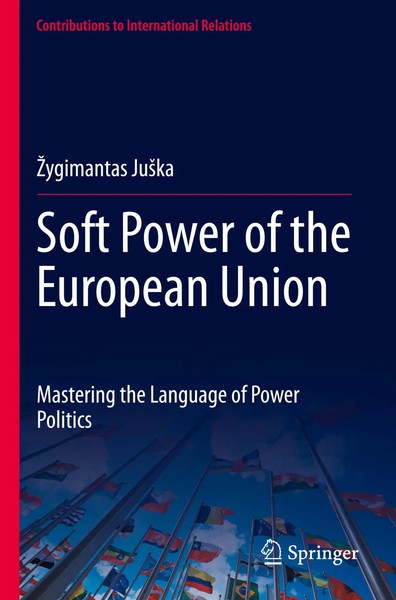 Soft Power Of The European Union Mastering The Language Of Power Politics Ju¿Ka-image