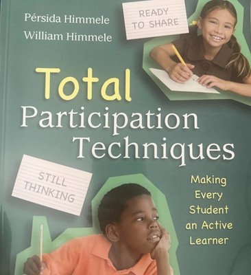 NEW Total Participation Techniques: Making Every Student an Active Learner