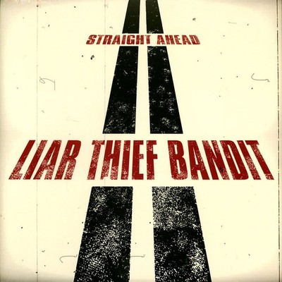 Liar Thief Bandit - Straight Ahead (Vinyl LP - 2018 - EU - Original)