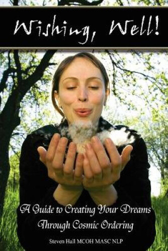 Thumbnail - 'wishing, Well' A Guide To Creating Your Dreams Through Cosmic