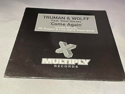 Truman & Wolff Feat Steel Horses - Come Again - Original Vinyl Record 12'' Single
