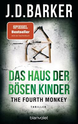 The Fourth Monkey - Das Haus der bösen Kinder von J. D. Barker (2021) UNGELESEN