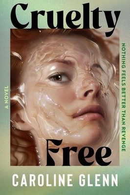 Cruelty Free A Novel