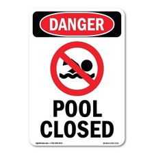 Pool Closed ANSI OSHA ANSI Danger Sign Metal Plastic Decal