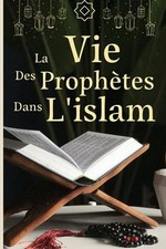 Eliet - La vie des prophtes dans l'islam - New paperback or softback - X555z