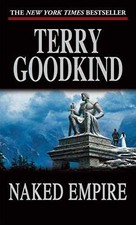 Naked Empire: Book Eight of The - Paperback, by Goodkind Terry - Acceptable