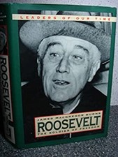 Roosevelt : The Soldier of Freedom, 1940-1945 Hardcover James Mac