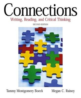 Connections : Writing, Reading, and Critical Thinking Paperback