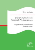 Bildkommunikation In Facebook-Werbeanzeigen. So Gestalten It-Unternehmen Anzeige