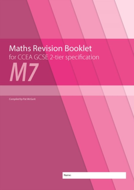 M7 Maths Revision Booklet for CCEA GCSE 2-tier Specification by Conor McGurk - Image 6
