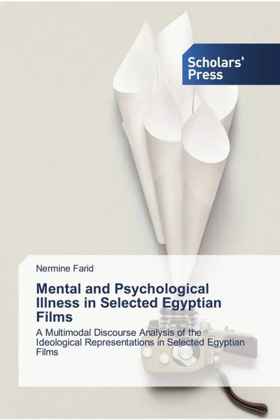 Nermine Farid | Mental And Psychological Illness In Selected Egyptian Films-image
