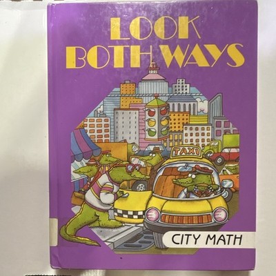 Time-Life I Love Math Look Both Ways: City Math HC Illus Ex-Library Ages 4-8