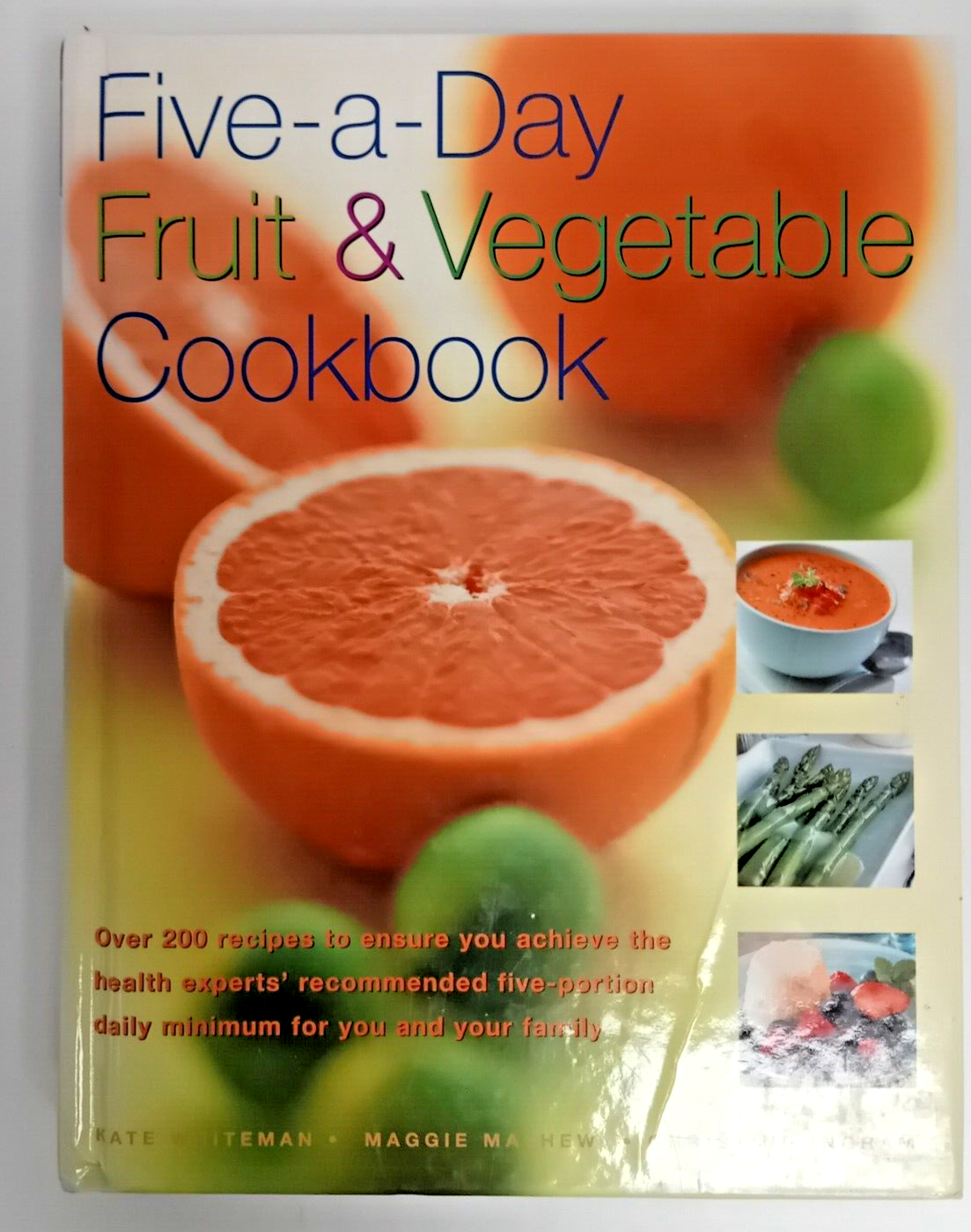 Five-a-day Fruit and Vegetable Cookbook by Christine Ingram, Maggie Mayhew,...