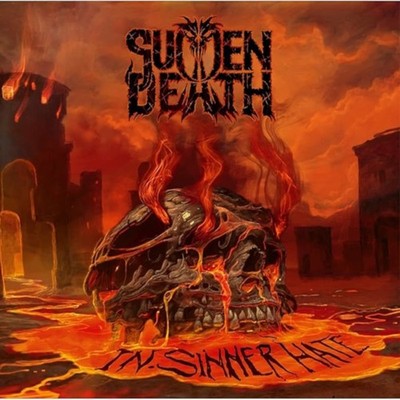 Sudden Death In Sinner Hate (CD) Album