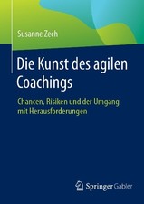 Die Kunst des agilen Coachings - 9783658470180