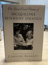 The Best Loved Poems of Jacqueline Kennedy-Onassis - hardcover Caroline Kenn...