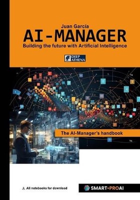 AI-Manager: For learners, professionals, and companies who want to understand, m