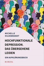 Hochfunktionale Depression. Das übersehene L...