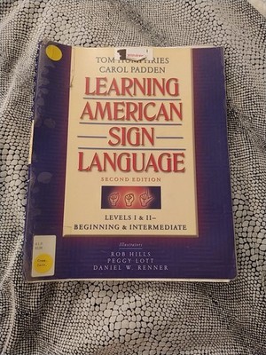AS IS! LEARNING AMERICAN SIGN LANGUAGE ASL LEVELS 1 2 HUMPHRIES PADDEN 2ND ED