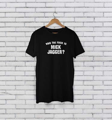 WHO IS MICK JAGGER T-SHIRT WIE GETRAGEN VON KEITH RICHARDS