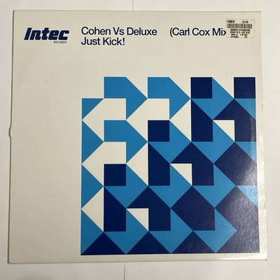 Renato Cohen Vs Tim Deluxe - Just Kick! Carl Cox Mix - Intec Records 12'' 2004