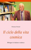 Il Ciclo Della Vita Cosmica Bilingue In Italiano E Tedesco Dietmar Dressel Buch
