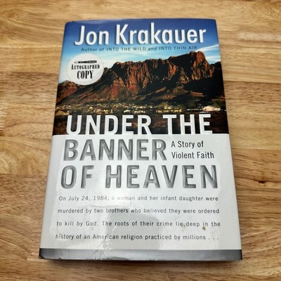 Under the Banner of Heaven Jon Krakauer 2003 First Edition Signed