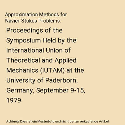 Approximation Methods for Navier-Stokes Problems: Proceedings of the Symposium H