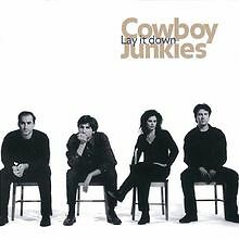 Lay It Down von Cowboy Junkies | CD | Zustand gut