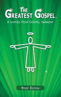 The Greatest Gospel | Buch | Englisch (2023) | A Unified Four Gospel Harmony
