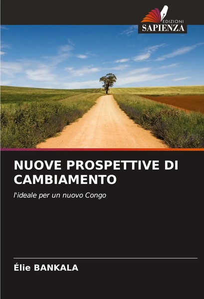 Nuove Prospettive DI Cambiamento L'ideale Per Un Nuovo Congo ÉLie Bankala Buch-image