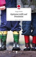 Optimist Trifft Auf Pessimist. Life Is A Story - Story.One Duygu ÖZtüRk