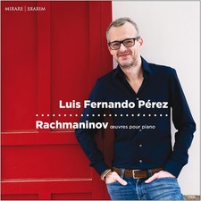 MIR576 Perez, Luis Fernando Rachmaninov: Oeuvres Pour Piano CD MIR576 NEW