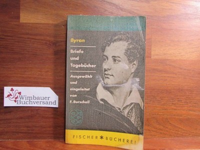 Briefe und Tagebücher. Byron. [Aus d. Engl. übertr.], ausgew. u. eingel.  282758