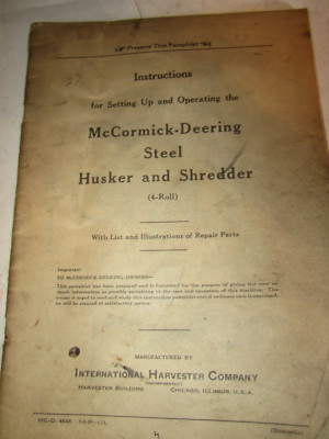 1939 McCormick Deering Operating Instructions & Set Up STEEL HUSKER AND SHREDDER