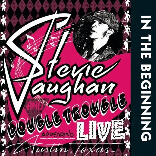 STEVIE RAY VAUGHAN & DOUBLE TROUBLE,IN THE BEGINNING SEALED SONGS PIC 2